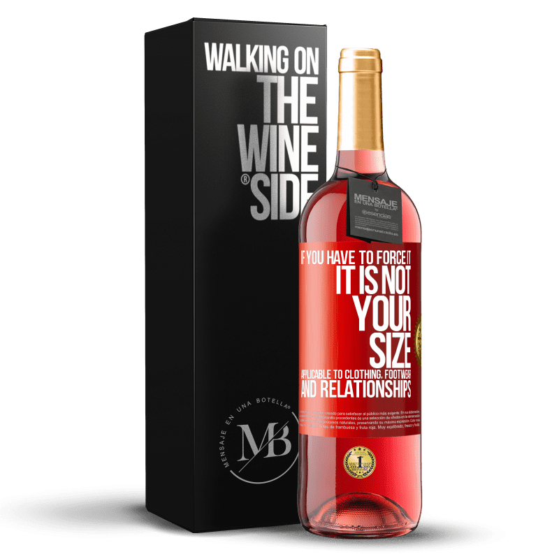 29,95 € Бесплатная доставка | Розовое вино Издание ROSÉ Если вам нужно заставить его, это не ваш размер. Применимо к одежде, обуви и отношениям Красная метка. Настраиваемая этикетка Молодое вино Урожай 2025 Tempranillo