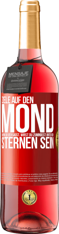 Kostenloser Versand | Roséwein ROSÉ Ausgabe Ziele auf den Mond, wenn du versagst, wirst du zumindest unter den Sternen sein Rote Markierung. Anpassbares Etikett Junger Wein Ernte 2025 Tempranillo