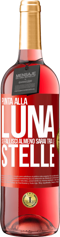 Spedizione Gratuita | Vino rosato Edizione ROSÉ Punta alla luna, se fallisci almeno sarai tra le stelle Etichetta Rossa. Etichetta personalizzabile Vino giovane Raccogliere 2025 Tempranillo