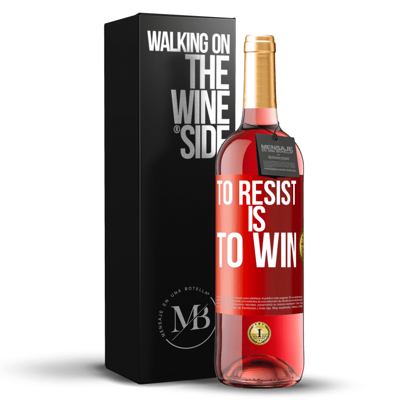 29,95 € Бесплатная доставка | Розовое вино Издание ROSÉ Сопротивляться - значит победить Красная метка. Настраиваемая этикетка Молодое вино Урожай 2023 Tempranillo