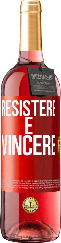 29,95 € | Vino rosato Edizione ROSÉ Resistere è vincere Etichetta Rossa. Etichetta personalizzabile Vino giovane Raccogliere 2023 Tempranillo