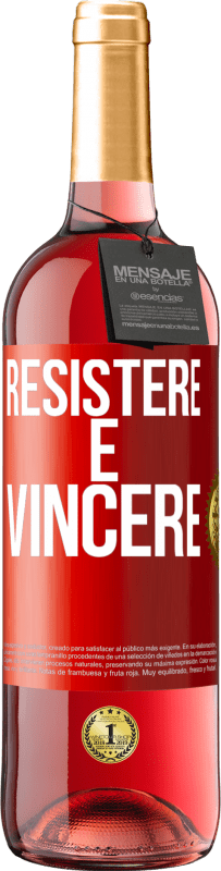 29,95 € | Vino rosato Edizione ROSÉ Resistere è vincere Etichetta Rossa. Etichetta personalizzabile Vino giovane Raccogliere 2024 Tempranillo