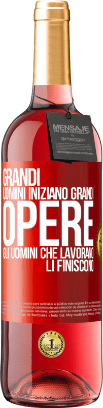 29,95 € Spedizione Gratuita | Vino rosato Edizione ROSÉ Grandi uomini iniziano grandi opere. Gli uomini che lavorano li finiscono Etichetta Rossa. Etichetta personalizzabile Vino giovane Raccogliere 2024 Tempranillo