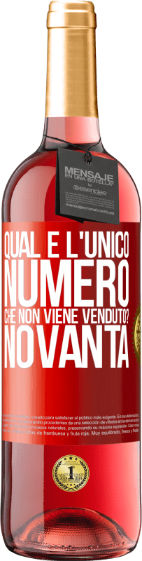 Spedizione Gratuita | Vino rosato Edizione ROSÉ Qual è l'unico numero che non viene venduto? Novanta Etichetta Rossa. Etichetta personalizzabile Vino giovane Raccogliere 2023 Tempranillo