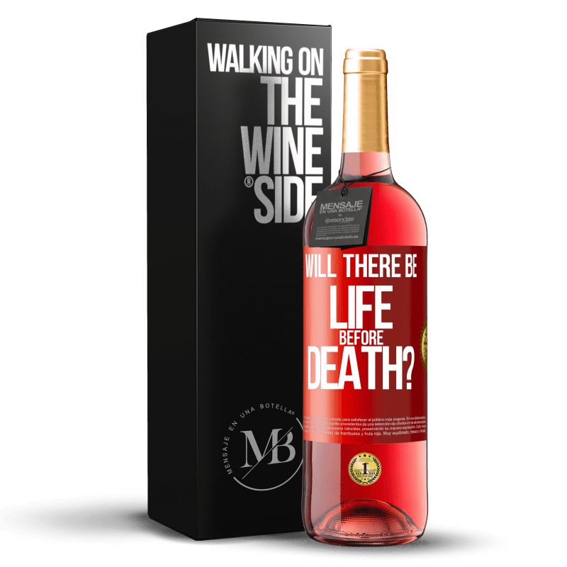 29,95 € Free Shipping | Rosé Wine ROSÉ Edition Will there be life before death? Red Label. Customizable label Young wine Harvest 2023 Tempranillo