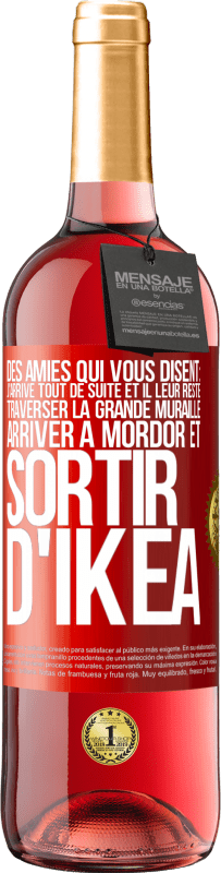 29,95 € Envoi gratuit | Vin rosé Édition ROSÉ Des amies qui vous disent: j'arrive tout de suite. Et il leur reste: traverser la Grande Muraille, arriver à Mordor et sortir d' Étiquette Rouge. Étiquette personnalisable Vin jeune Récolte 2023 Tempranillo