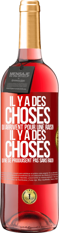 29,95 € Envoi gratuit | Vin rosé Édition ROSÉ Il y a des choses qui arrivent pour une raison, il y a des choses qui ne se produisent pas sans raison Étiquette Rouge. Étiquette personnalisable Vin jeune Récolte 2025 Tempranillo