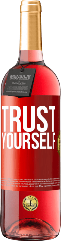 29,95 € | Rosé Wine ROSÉ Edition Trust yourself Red Label. Customizable label Young wine Harvest 2023 Tempranillo