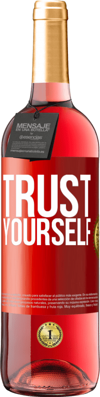 29,95 € | Rosé Wine ROSÉ Edition Trust yourself Red Label. Customizable label Young wine Harvest 2024 Tempranillo