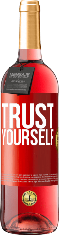29,95 € Free Shipping | Rosé Wine ROSÉ Edition Trust yourself Red Label. Customizable label Young wine Harvest 2025 Tempranillo