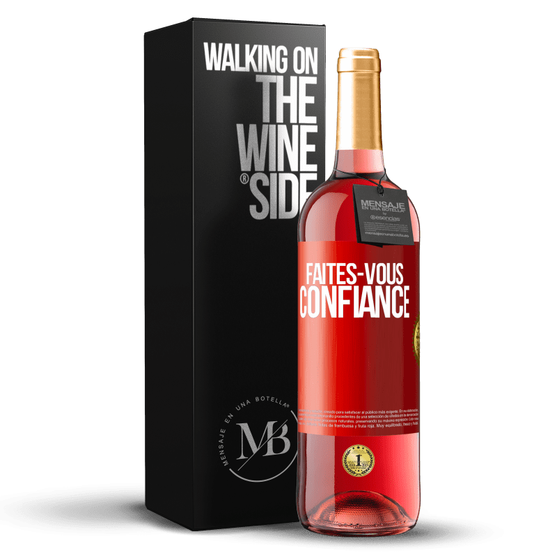 29,95 € Envoi gratuit | Vin rosé Édition ROSÉ Faites-vous confiance Étiquette Rouge. Étiquette personnalisable Vin jeune Récolte 2023 Tempranillo