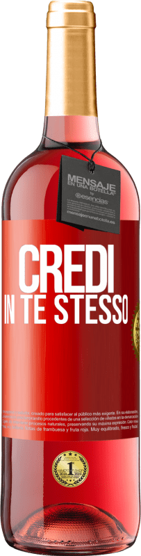 29,95 € | Vino rosato Edizione ROSÉ Credi in te stesso Etichetta Rossa. Etichetta personalizzabile Vino giovane Raccogliere 2023 Tempranillo