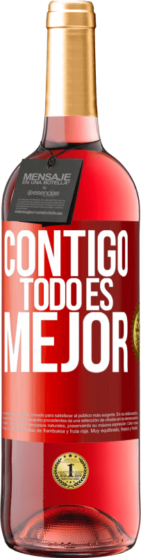 29,95 € | Vino Rosado Edición ROSÉ Contigo todo es mejor Etiqueta Roja. Etiqueta personalizable Vino joven Cosecha 2023 Tempranillo