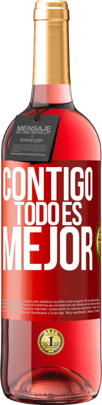 29,95 € | Vino Rosado Edición ROSÉ Contigo todo es mejor Etiqueta Roja. Etiqueta personalizable Vino joven Cosecha 2024 Tempranillo