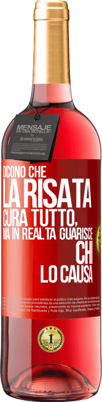 29,95 € | Vino rosato Edizione ROSÉ Dicono che la risata cura tutto, ma in realtà guarisce chi lo causa Etichetta Rossa. Etichetta personalizzabile Vino giovane Raccogliere 2025 Tempranillo