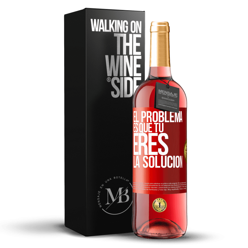 29,95 € Envío gratis | Vino Rosado Edición ROSÉ El problema es que tú eres la solución Etiqueta Roja. Etiqueta personalizable Vino joven Cosecha 2023 Tempranillo