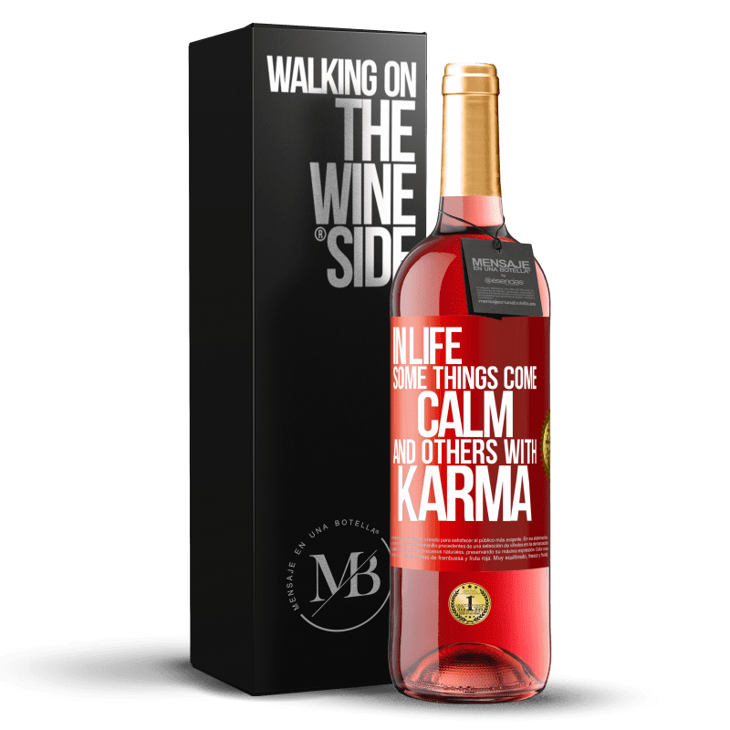 29,95 € Free Shipping | Rosé Wine ROSÉ Edition In life some things come calm and others with karma Red Label. Customizable label Young wine Harvest 2023 Tempranillo