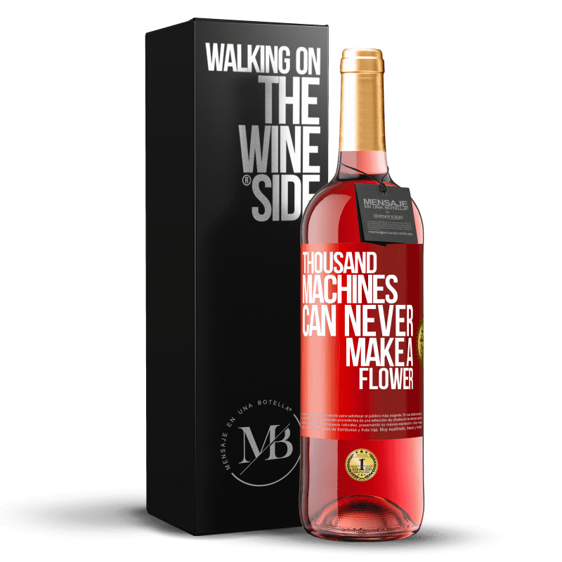 29,95 € Free Shipping | Rosé Wine ROSÉ Edition Thousand machines can never make a flower Red Label. Customizable label Young wine Harvest 2025 Tempranillo