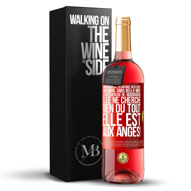 29,95 € Envoi gratuit | Vin rosé Édition ROSÉ Femme mignonne, célibataire, intelligente, sans mari, sans belle-mère, à la recherche de: Noooooooon! Elle ne cherche rien du to Étiquette Rouge. Étiquette personnalisable Vin jeune Récolte 2024 Tempranillo