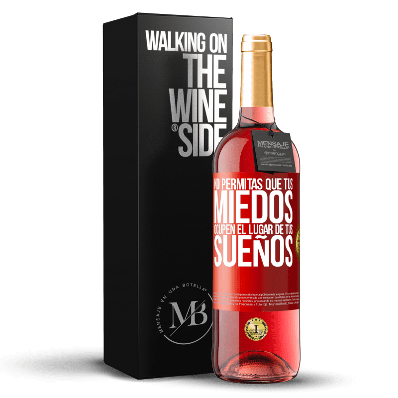 29,95 € Envío gratis | Vino Rosado Edición ROSÉ No permitas que tus miedos ocupen el lugar de tus sueños Etiqueta Roja. Etiqueta personalizable Vino joven Cosecha 2025 Tempranillo