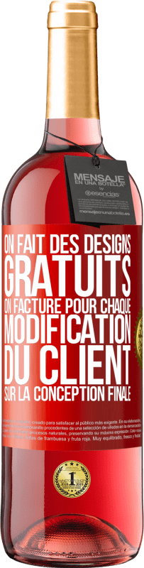 Envoi gratuit | Vin rosé Édition ROSÉ On fait des designs gratuits. On facture pour chaque modification du client sur la conception finale Étiquette Rouge. Étiquette personnalisable Vin jeune Récolte 2023 Tempranillo