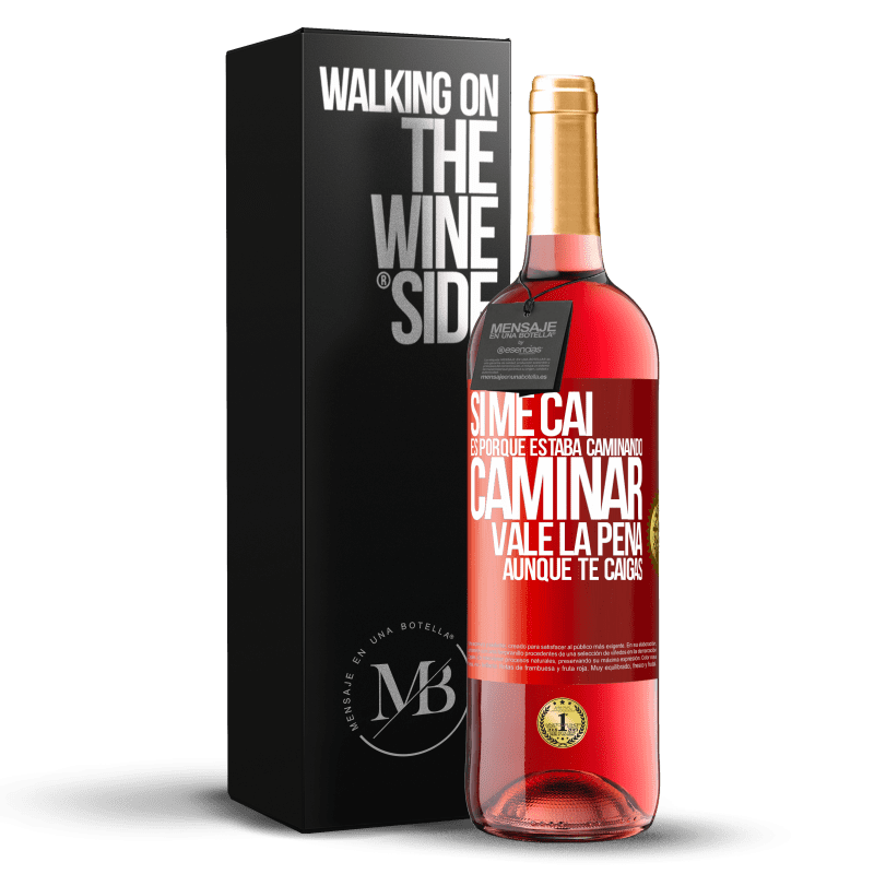 29,95 € Envío gratis | Vino Rosado Edición ROSÉ Si me caí es porque estaba caminando. Caminar vale la pena aunque te caigas Etiqueta Roja. Etiqueta personalizable Vino joven Cosecha 2023 Tempranillo