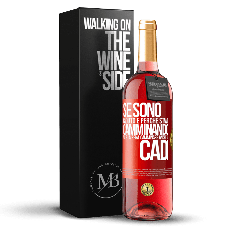 29,95 € Spedizione Gratuita | Vino rosato Edizione ROSÉ Se sono caduto è perché stavo camminando. Vale la pena camminare anche se cadi Etichetta Rossa. Etichetta personalizzabile Vino giovane Raccogliere 2025 Tempranillo