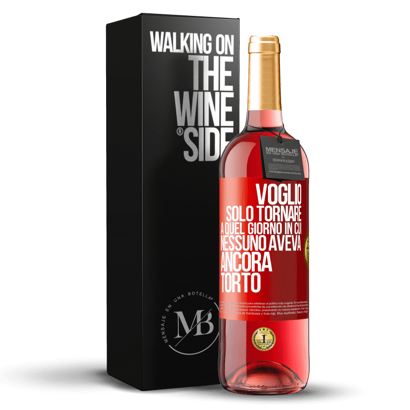 29,95 € Spedizione Gratuita | Vino rosato Edizione ROSÉ Voglio solo tornare a quel giorno in cui nessuno aveva ancora torto Etichetta Rossa. Etichetta personalizzabile Vino giovane Raccogliere 2025 Tempranillo