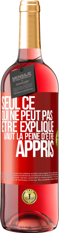 29,95 € | Vin rosé Édition ROSÉ Seul ce qui ne peut pas être expliqué vaut la peine d'être appris Étiquette Rouge. Étiquette personnalisable Vin jeune Récolte 2025 Tempranillo