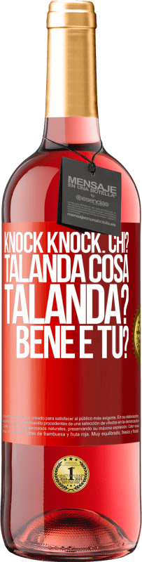 29,95 € Spedizione Gratuita | Vino rosato Edizione ROSÉ Knock Knock. Chi? Talanda Cosa Talanda? Bene e tu? Etichetta Rossa. Etichetta personalizzabile Vino giovane Raccogliere 2025 Tempranillo