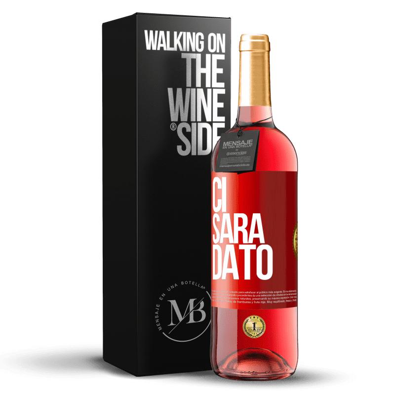 29,95 € Spedizione Gratuita | Vino rosato Edizione ROSÉ Ci sarà dato Etichetta Rossa. Etichetta personalizzabile Vino giovane Raccogliere 2023 Tempranillo