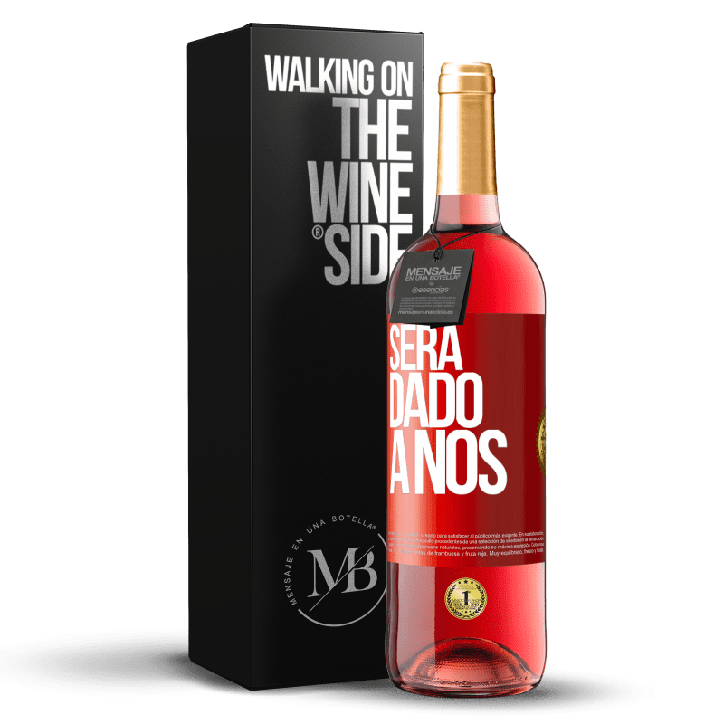 29,95 € Envio grátis | Vinho rosé Edição ROSÉ Será dado a nós Etiqueta Vermelha. Etiqueta personalizável Vinho jovem Colheita 2023 Tempranillo