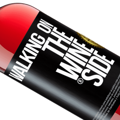 Einzigartige und Persönliche Ausdrücke. «Walking on the Wine Side®» ROSÉ Ausgabe