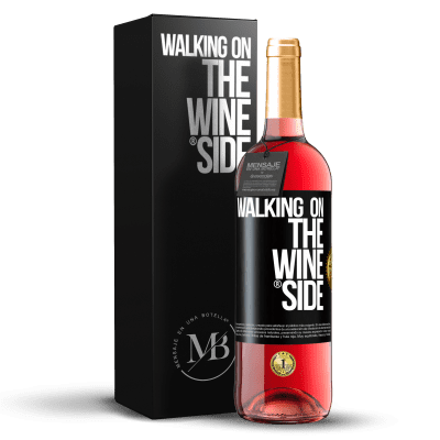 «Walking on the Wine Side®» Edizione ROSÉ