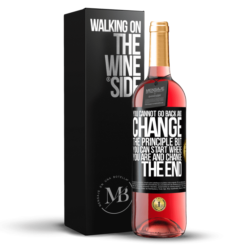 29,95 € Free Shipping | Rosé Wine ROSÉ Edition You cannot go back and change the principle. But you can start where you are and change the end Black Label. Customizable label Young wine Harvest 2023 Tempranillo