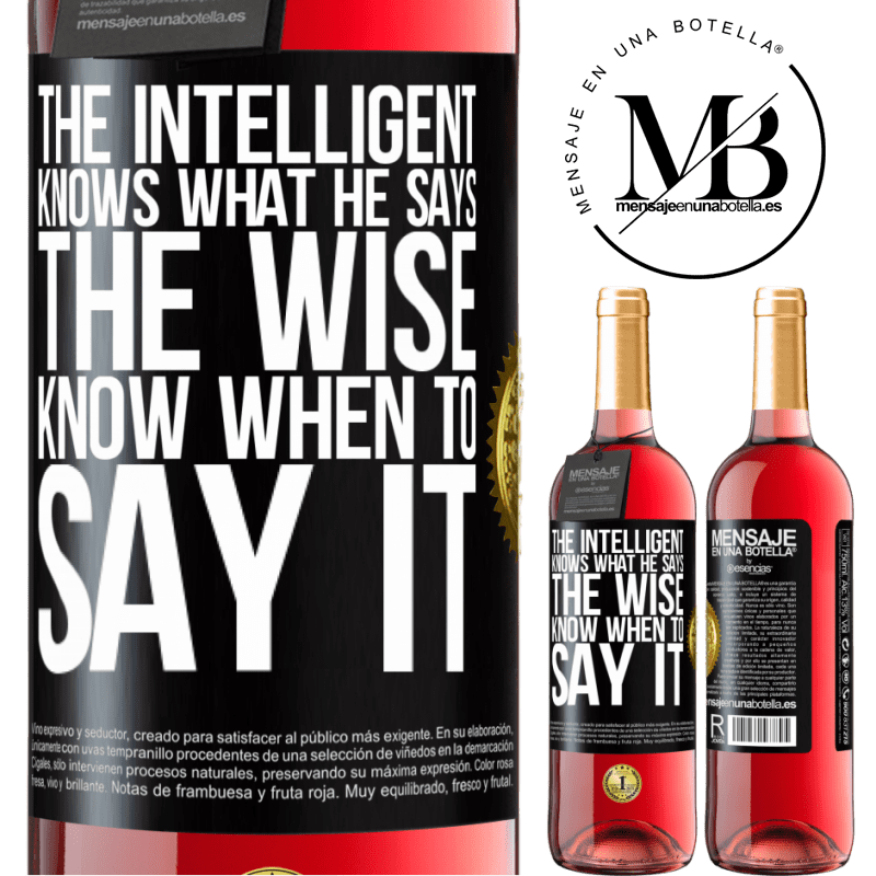 29,95 € Free Shipping | Rosé Wine ROSÉ Edition The intelligent knows what he says. The wise know when to say it Black Label. Customizable label Young wine Harvest 2021 Tempranillo