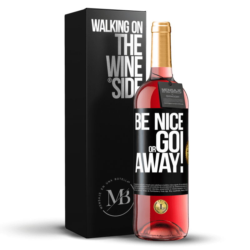 29,95 € Envío gratis | Vino Rosado Edición ROSÉ Be nice or go away Etiqueta Negra. Etiqueta personalizable Vino joven Cosecha 2024 Tempranillo