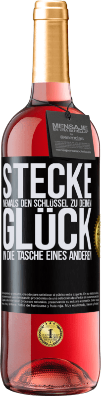 29,95 € | Roséwein ROSÉ Ausgabe Stecke niemals den Schlüssel zu deinem Glück in die Tasche eines anderen Schwarzes Etikett. Anpassbares Etikett Junger Wein Ernte 2023 Tempranillo