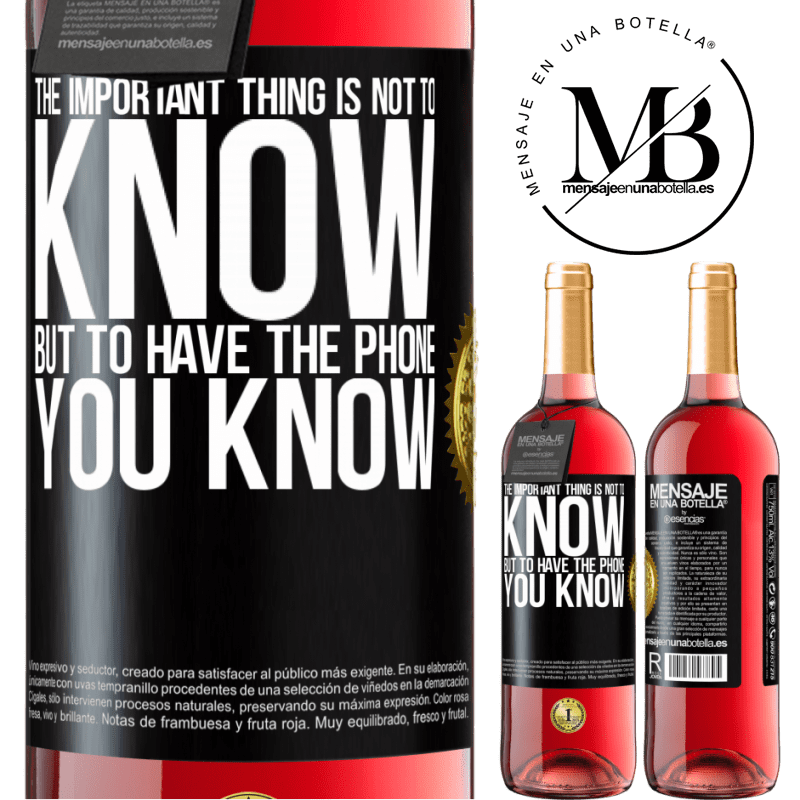 24,95 € Free Shipping | Rosé Wine ROSÉ Edition The important thing is not to know, but to have the phone you know Black Label. Customizable label Young wine Harvest 2021 Tempranillo