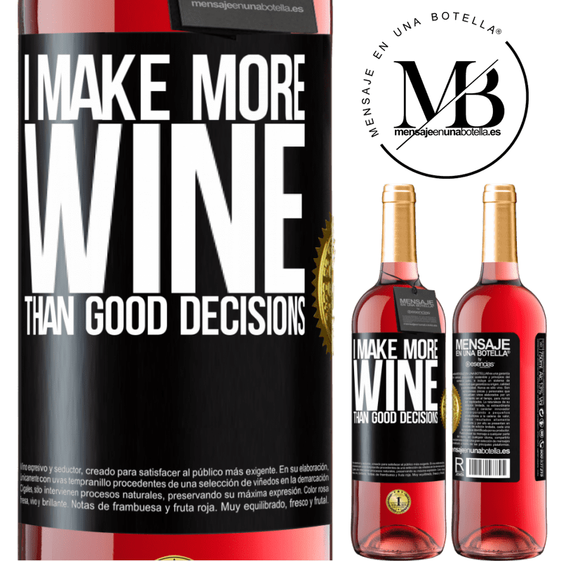 29,95 € Free Shipping | Rosé Wine ROSÉ Edition I make more wine than good decisions Black Label. Customizable label Young wine Harvest 2023 Tempranillo