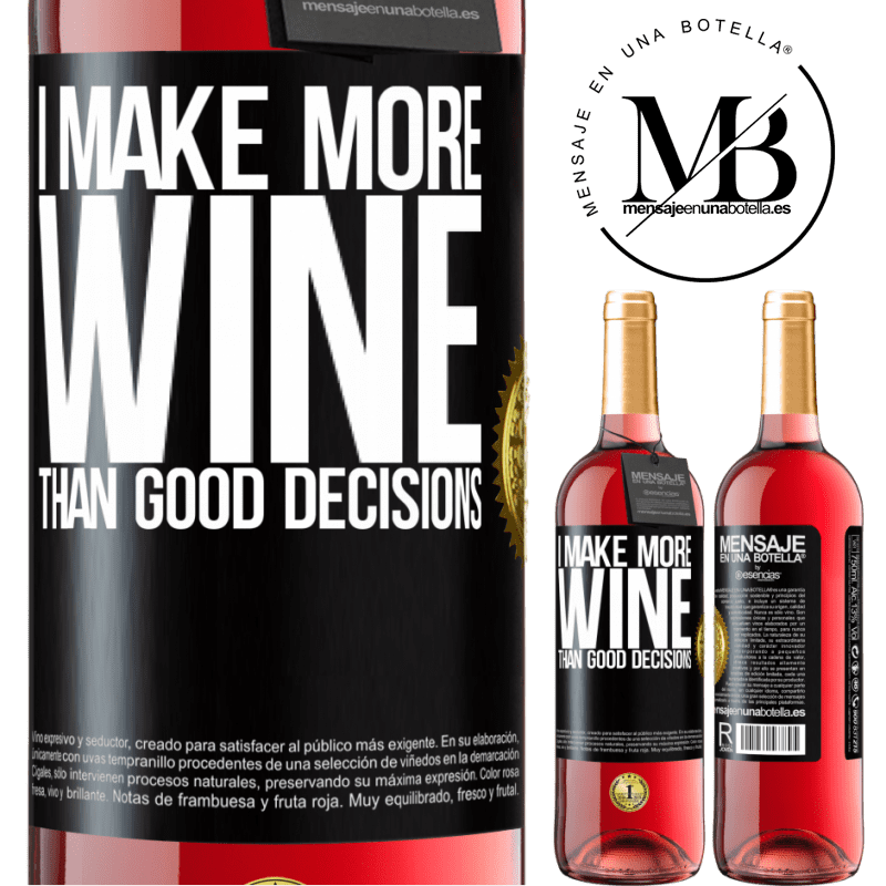 29,95 € Free Shipping | Rosé Wine ROSÉ Edition I make more wine than good decisions Black Label. Customizable label Young wine Harvest 2025 Tempranillo