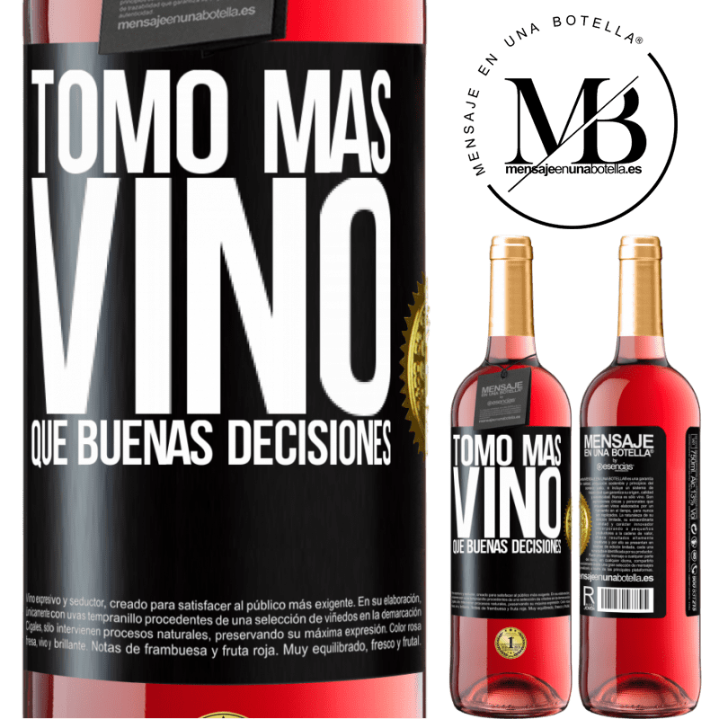 29,95 € Envío gratis | Vino Rosado Edición ROSÉ Tomo más vino que buenas decisiones Etiqueta Negra. Etiqueta personalizable Vino joven Cosecha 2023 Tempranillo