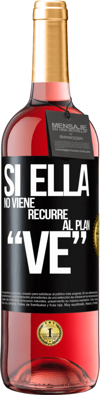 29,95 € 免费送货 | 桃红葡萄酒 ROSÉ版 Si ella no viene, recurre al plan VE 黑标. 可自定义的标签 青年酒 收成 2025 Tempranillo
