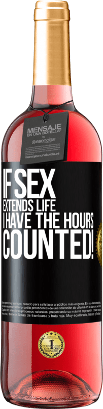 24,95 € Free Shipping | Rosé Wine ROSÉ Edition If sex extends life I have the hours counted! Black Label. Customizable label Young wine Harvest 2021 Tempranillo