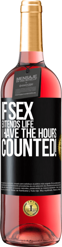 29,95 € Free Shipping | Rosé Wine ROSÉ Edition If sex extends life I have the hours counted! Black Label. Customizable label Young wine Harvest 2024 Tempranillo