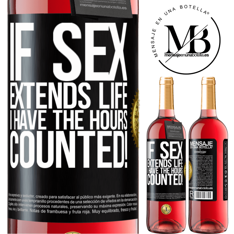 29,95 € Free Shipping | Rosé Wine ROSÉ Edition If sex extends life I have the hours counted! Black Label. Customizable label Young wine Harvest 2021 Tempranillo