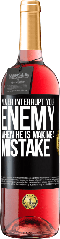 29,95 € | Rosé Wine ROSÉ Edition Never interrupt your enemy when he is making a mistake Black Label. Customizable label Young wine Harvest 2024 Tempranillo