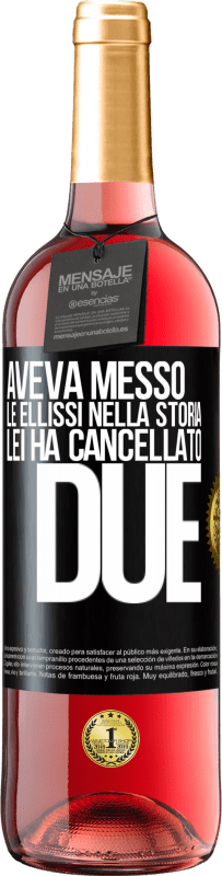 29,95 € | Vino rosato Edizione ROSÉ aveva messo le ellissi nella storia, lei ha cancellato due Etichetta Nera. Etichetta personalizzabile Vino giovane Raccogliere 2024 Tempranillo