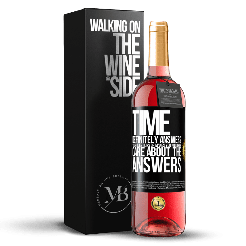 24,95 € Free Shipping | Rosé Wine ROSÉ Edition Time definitely answers your questions or makes you no longer care about the answers Black Label. Customizable label Young wine Harvest 2021 Tempranillo