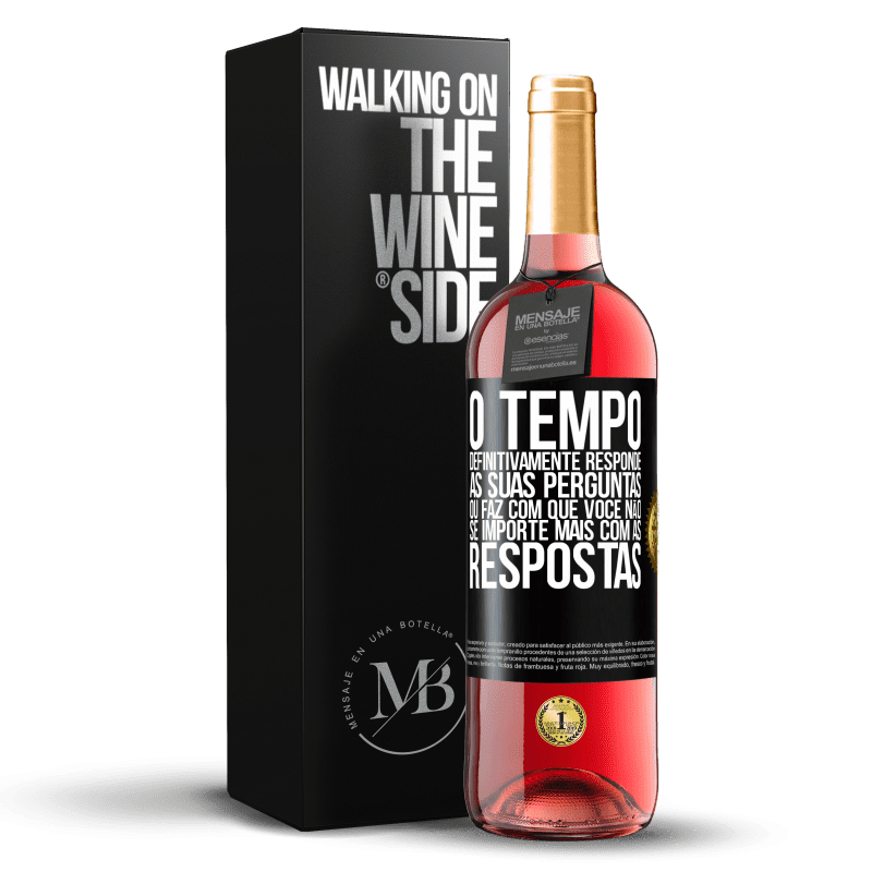 29,95 € Envio grátis | Vinho rosé Edição ROSÉ O tempo definitivamente responde às suas perguntas ou faz com que você não se importe mais com as respostas Etiqueta Preta. Etiqueta personalizável Vinho jovem Colheita 2024 Tempranillo